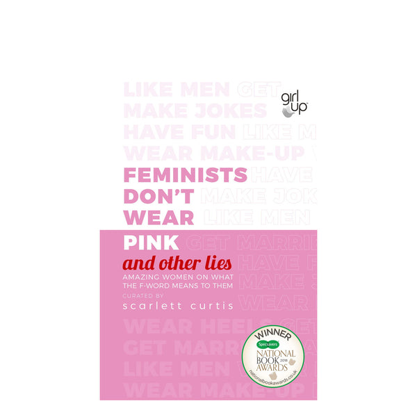 Feminists Don't Wear Pink: And Other Lies | Feminism Books UK