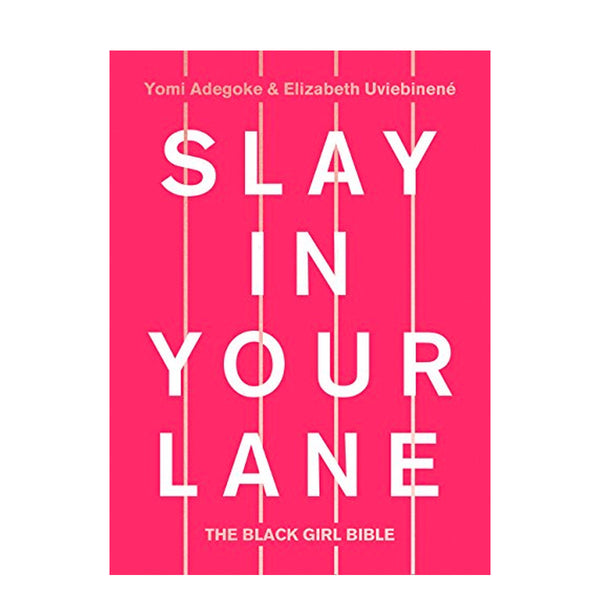 Slay In Your Lane: The Black Girl Bible Book | Feminist Books